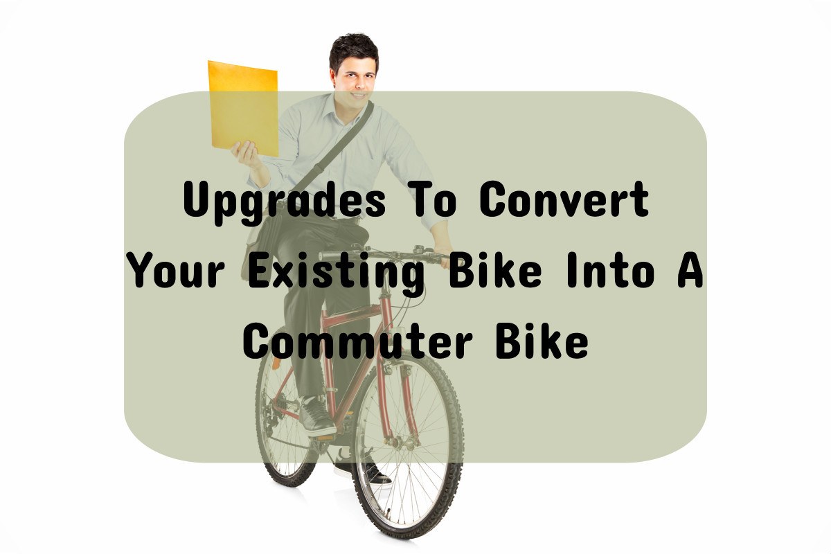 LEARN How To Convert Your Bike Into A Comfortable Commuter Bike