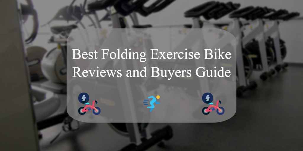 Folding Exercise Bikes Review