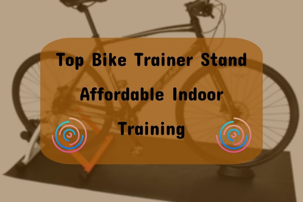 best budget indoor bike trainer