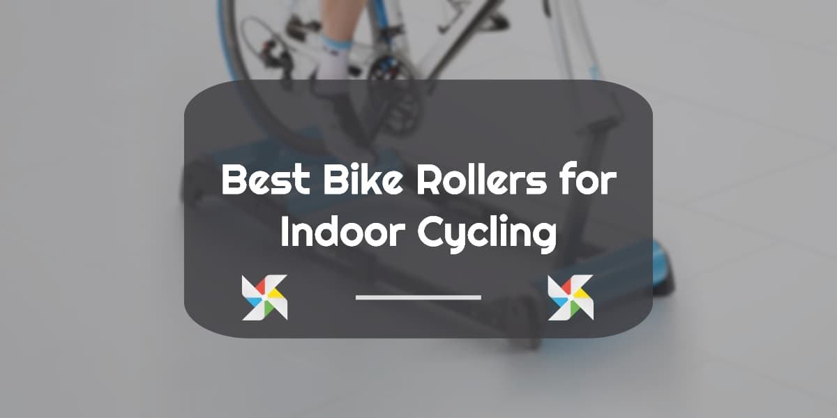 5 Best Bike Rollers in 2021 for Indoor Cycling