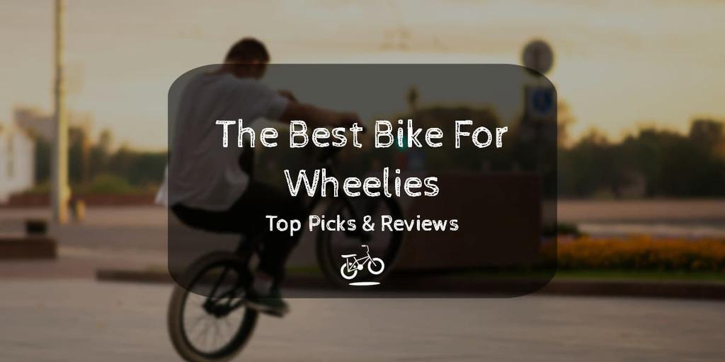 Wheelie bikes